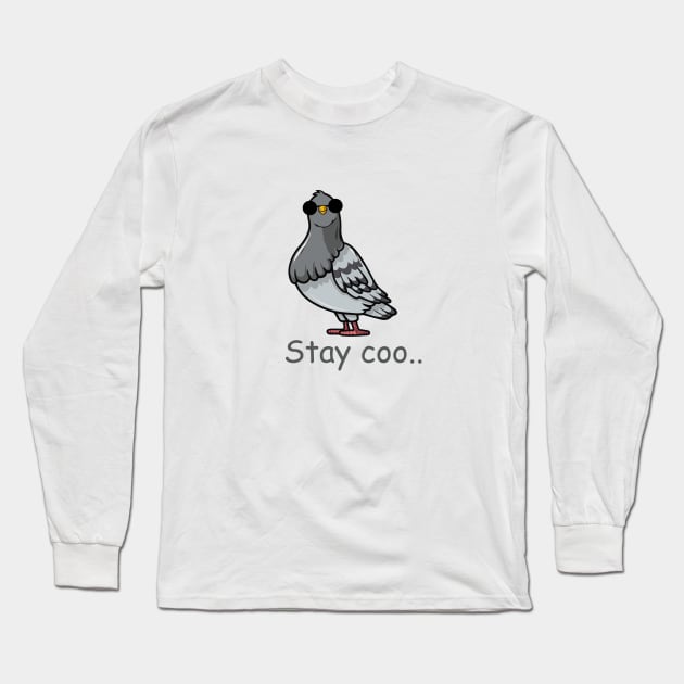 stay coo pigeon - funny pigeon Long Sleeve T-Shirt by zaiynabhw